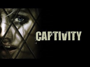 Captivity (2007) | A Torturous Retrospective