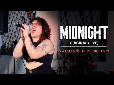 Natalia x The Midnight Sun — Midnight (Original Song) [Live]