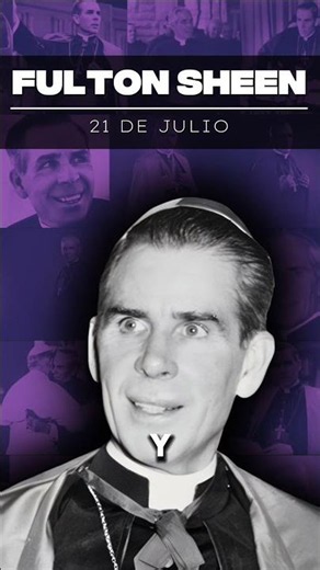 21 DE JULIO. 365 DIAS CON EL VENERABLE FULTON SHEEN #fultonsheen