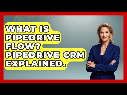 What Is Pipedrive Flow? Pipedrive CRM Explained. - Sales Pro Blueprint