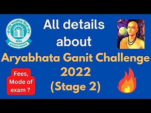 Stage 2 of Aryabhata Ganit Challenge 2022 - All details
