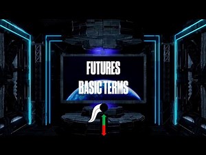 Futures Trading: Basic Terms (Spot Price, Future Price, Points, Ticks, Contract Specs)