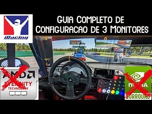 Guia Completo de 3 monitores no Iracing - O unico Passo a Passo que voce vai precisar. Nvidia ou Amd