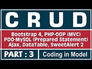 #3 CRUD App Using PHP-OOP, PDO-MySQL & Ajax | Coding in Model | Database & Table