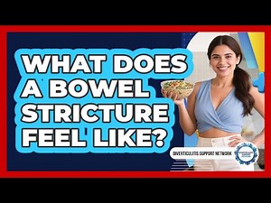 What Does A Bowel Stricture Feel Like?