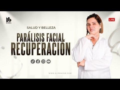 Parálisis facial: Causas, abordaje natural y recuperación f - Live via OneStream Live #onestreamlive