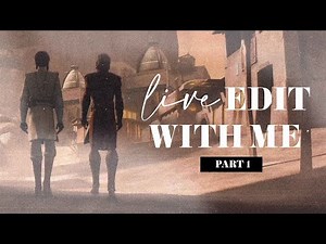 🔴 LIVE edit with me || Part 1