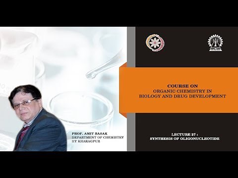 Lecture 27 : Synthesis of oligonucleotide