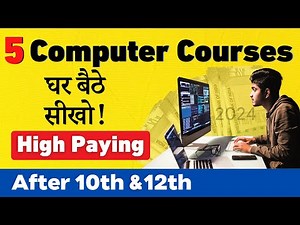 ये 5 Best Computer Courses जीवन बदल देंगी [2024] | After 10th & 12th | High Salary 🔥