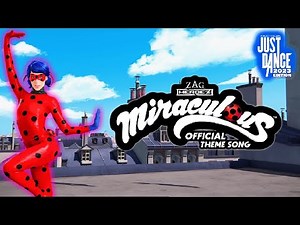 Just Dance 2023 Edition - Miraculous Official Theme Song