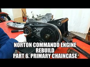 Norton Commando Engine Rebuild. Part 6: Primary Chaincase Disassembly