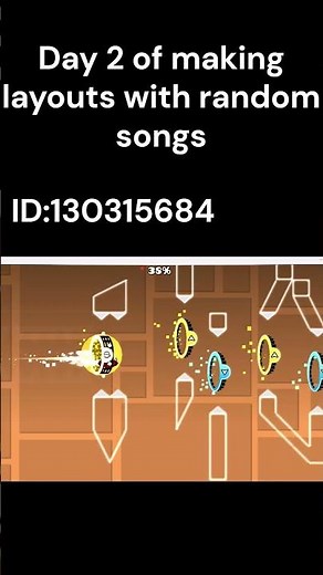 Day 2 of making layouts with random songs #gd #geometrydash#temu