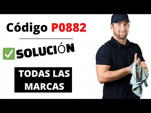 🔥 DTC P0882: Qué Significa y SOLUCIÓN【Actualizado 2025】🔥