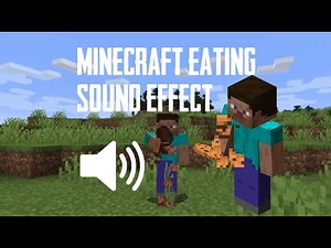 MINECRAFT EATING - SOUND EFFECT 1 HOUR
