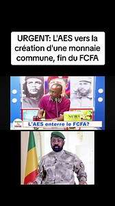 6.8K views · 213 reactions | #URGENT: L'AES VERS LA CRÉATION D'UNE MONNAIE COMMUNE, FIN DU #FCFA | Mali+ Média.Com | Facebook