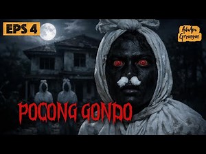 POCONG GONDO 4 // TERROR OF THE POCONG EVERY NIGHT