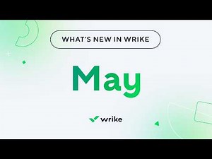 What's New in Wrike - May 2026