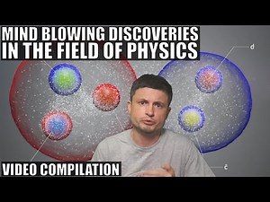 Incredible Discoveries In the Field of Physics, 3 Hour Video Compilation