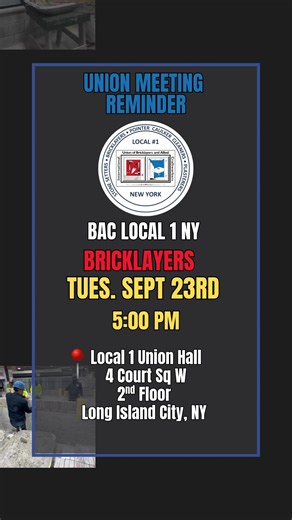 🚨 Bricklayers, it’s that time again! 🚨 Join us for the BAC Local 1 NY Members Meeting 🧱 📅 Tuesday, September 23rd 🕔 Bricklayers Meeting – 5:00 PM 📍 4 Court Sq W, 2nd Floor, Long Island City, NY 11101 Your voice. Your union. Your future. ✊ #unionstrong #bac1ny #bricklayers | Bricklayers and Allied Craftworkers Local 1, NY