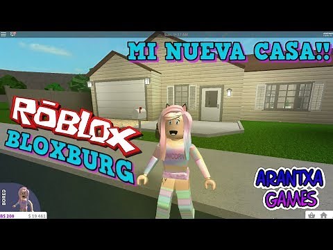 Me compro una casa nueva en Roblox Bloxburg 🏡 Arantxa Games