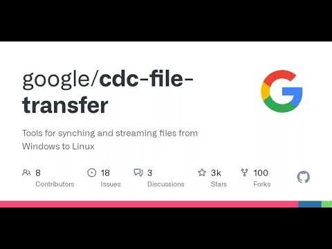 GitHub - google/cdc-file-transfer: Tools for synching and streaming files from Windows to Linux
