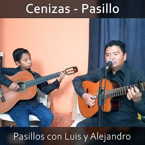 Cenizas - Pasillo (Alberto Guillén) Alejandro Rios: guitarra Luis Armando El Rockolero: requinto y voz Suscríbete al canal: https://youtu.be/fGKkFJQ6L2M | Luis Armando El Rockolero