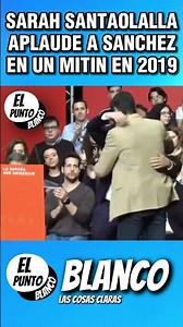SARAH SANTAOLALLA APLAUDE A SANCHEZ EN UN MITIN DE 2019 #shorts #abascal #sarahsantaolalla #sanchez