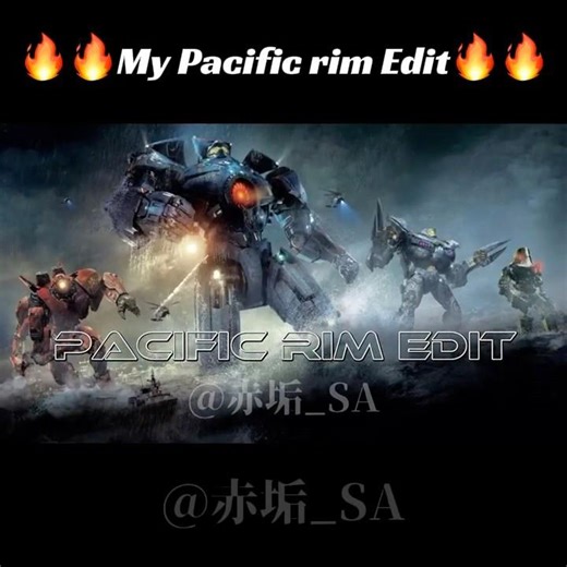 My Pacific Rim Edit 🔥🔥🔥