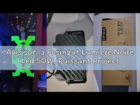 Avis sur la Fosingut Lumiere Noire Led 50W, Puissant Projecteur UV LED avec Prise,395-400nm Etanche