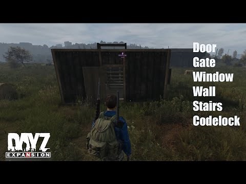 Dayz Expansion Mod: How to build a Base (Door, Gate, Window, Wall, Floor, Stairs, Codelock)