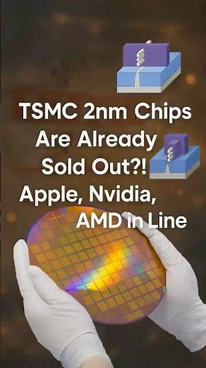 Why Everyone Wants TSMC's 2nm Chips Before They're Even Made