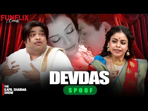 DEVDAS Spoof | The Kapil Sharma Show | Comedy Clip 2025 |