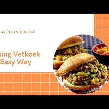 Make the Softest Vetkoek Step by Step