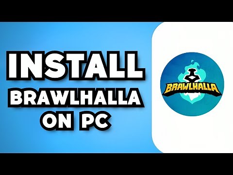 How To Download Brawlhalla On Your Pc And Laptop (2023 Guide)