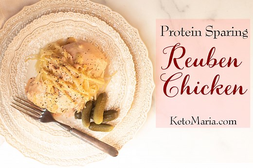 Protein Sparing Reuben Chicken - Maria Mind Body Health