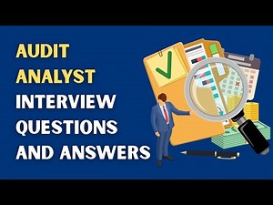 Audit Analyst Interview Questions and Answers