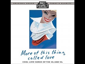 More of This Thing Called Love: Cool Love Songs Of The 40s & 50s #dancebands #romance