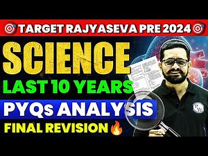 MPSC Rajyaseva Science PYQ Analysis 🔥| Last 10 Years Rajyaseva PYQ Analysis Part-1