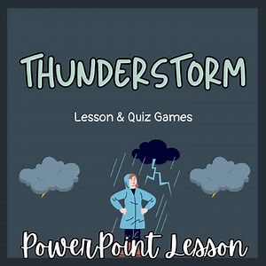 Thunderstorm and Lightning  PowerPoint slides Lesson Quiz for 1st2nd 3rd 4th