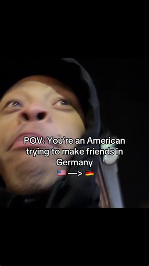 Seeing if Germans are friendly or not 🇩🇪