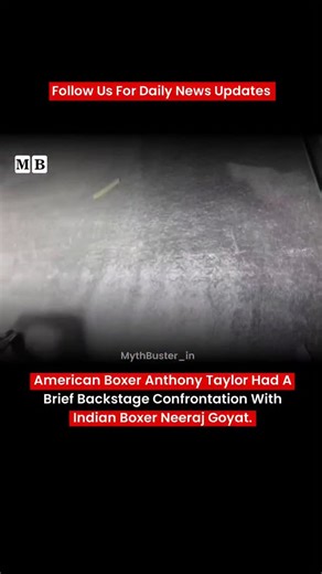 MythBuster on Instagram: "American Boxer Anthony Taylor Had A Brief Backstage Confrontation With Indian Boxer Neeraj Goyat. Backstage, Goyat refused a handshake, telling Taylor he didn't even know how to boxing Goyat dedicated his win to India and famously told Taylor, "India is your father," after the match. #NeerajGoyat #AnthonyTaylor #Boxing #India #Dubai"