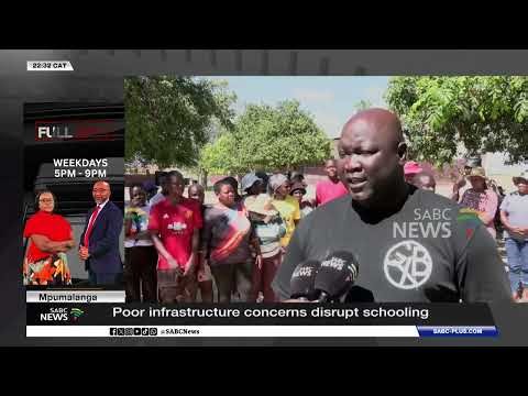 Mpumalanga | Poor infrastructure concerns disrupt schooling