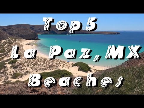 La Paz Top 5 Beaches!
