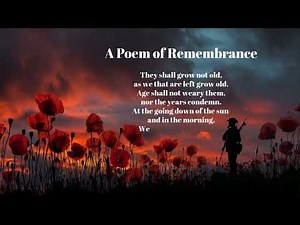 🎖️ Remembrance Day Poem | They Shall Grow Not Old | Lest We Forget