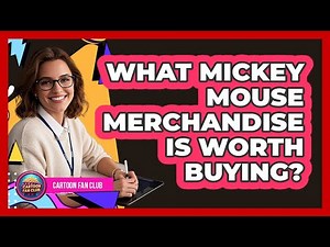 What Mickey Mouse Merchandise Is Worth Buying? - Cartoon Fan Club