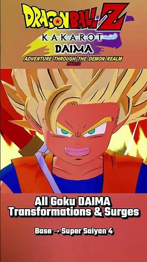 Goku DAIMA All Transformations & Surges | Base → SSJ4 | Dragon Ball Z: Kakarot DAIMA DLC