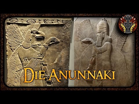 Die Anunnaki und was sie wirklich sind --- Mesopotamische Mythologie