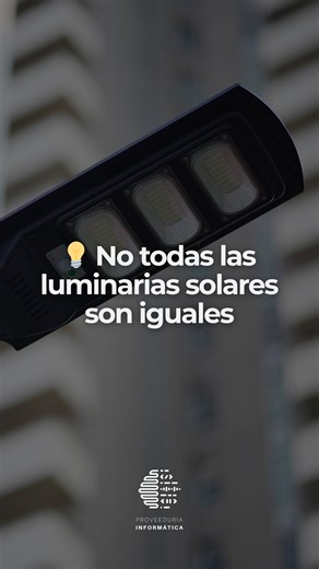 Proveeduría Informática | 💡 No todas las luminarias solares son iguales Cuando elegís una luminaria con panel solar, la diferencia no está solo en que “prenda”,... | Instagram