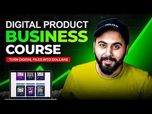 Digital Products Business Full Course | Learn How to Start a Digital Products Business