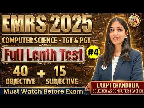 EMRS 2025 | Computer Science (TGT & PGT) | Full Length Test 4 | Objective + Subjective | Must Watch
